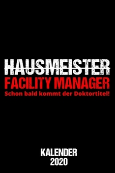Paperback Kalender 2020 Hausmeister: Terminkalender f?r Hausmeister als lustiges Geschenk f?r Jahreskalender 2020 A5 1 Woche 2 Seiten / 6x9 Zoll 120 Seiten [German] Book