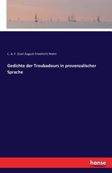 Paperback Gedichte der Troubadours in provenzalischer Sprache [German] Book