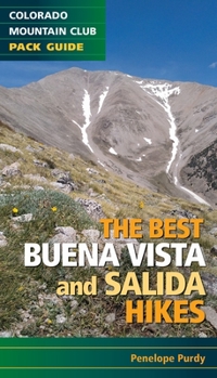 Paperback The Best Buena Vista and Salida Hikes Book