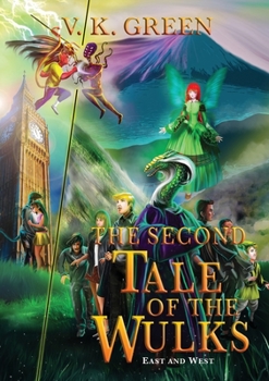 Paperback The Second Tale of the Wulks: Volume 2 - East and West Book