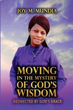 Paperback Moving in the Mystery of God's Wisdom Book
