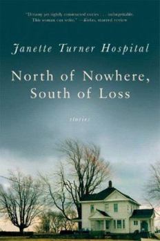 Paperback North of Nowhere, South of Loss: Stories Book