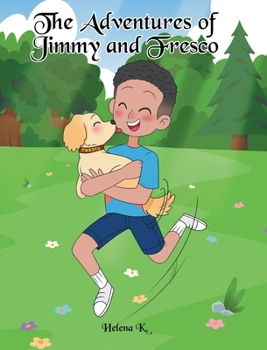 Hardcover The Adventures of Jimmy and Fresco Book