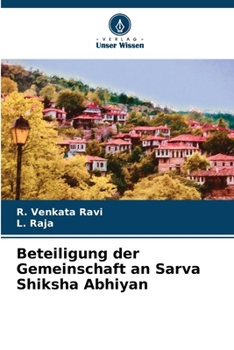 Beteiligung der Gemeinschaft an Sarva Shiksha Abhiyan (German Edition)