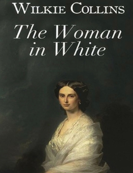 Paperback The Woman in White (Annotated) Book