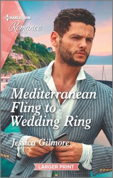 Mass Market Paperback Mediterranean Fling to Wedding Ring [Large Print] Book