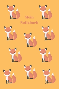 Paperback Mein Notizbuch: Notebook - Orange - Motiv F?chse - Insgesamt 135 Seiten - Liniert - Ma?e ca. DIN A5 [German] Book