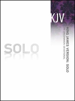 Paperback King James Version: Solo: An Uncommon Devotional Book