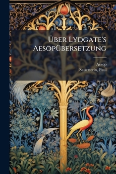 Paperback Über Lydgate's Aesopübersetzung [German] Book