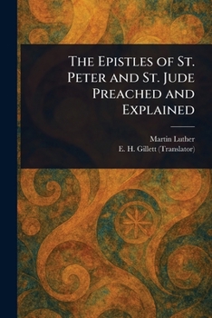 Paperback The Epistles of St. Peter and St. Jude Preached and Explained Book