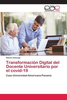 Paperback Transformación Digital del Docente Universitario por el covid-19 [Spanish] Book