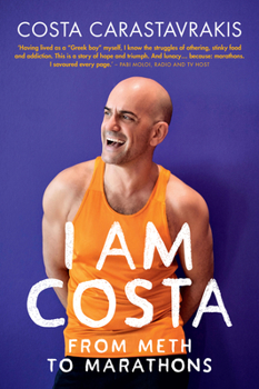 Paperback I Am Costa: From Meth to Marathons Book