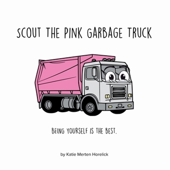 Scout the Pink Garbage Truck