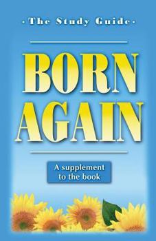 Paperback Born Again: Our New Life in Christ: The Study Guide Book