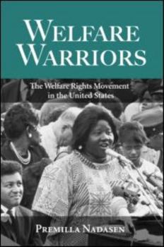 Paperback Welfare Warriors: The Welfare Rights Movement in the United States Book