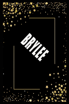 BRYLEE  (6x9 Journal): Lined Writing Notebook with Personalized Name, 110 Pages: BRYLEE Unique personalized planner Gift for BRYLEE Golden Journal , ... for  BRYLEE , Lined Notebook /Journal Gift