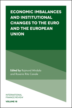 Hardcover Economic Imbalances and Institutional Changes to the Euro and the European Union Book