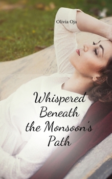 Paperback Whispered Beneath the Monsoon's Path Book