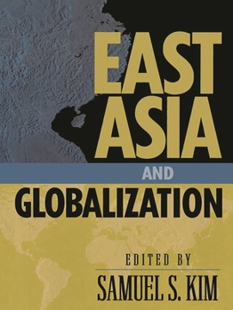Paperback East Asia and Globalization Book