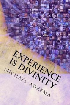 Paperback Experience Is Divinity: Matter As Metaphor Book
