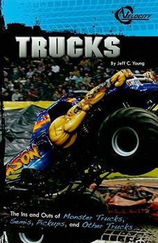 Paperback Trucks: The Ins and Outs of Monster Trucks, Semis, Pickups, and Other Trucks (Velocity RPM) Book