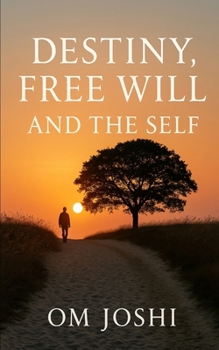 Paperback Destiny, Free Will, and the Self Book