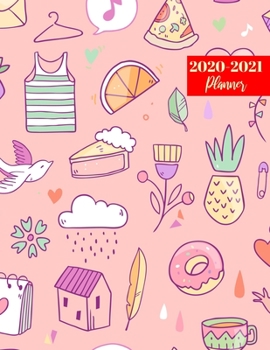 2020-2021 Planner: Cute Two Year Day Planner Calendar - Passion/Goal Organizer - Weekly/Monthly Dated Agenda Book and To Do List