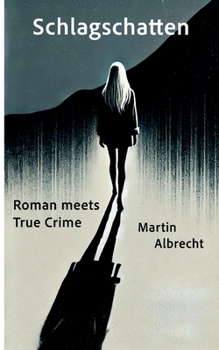 Paperback Schlagschatten: Roman meets True Crime [German] Book