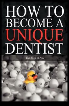 Paperback How to Become a Unique Dentist Book