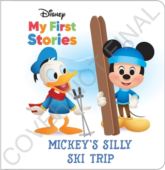 Hardcover Disney My First Stories: Mickey's Silly Ski Trip Book
