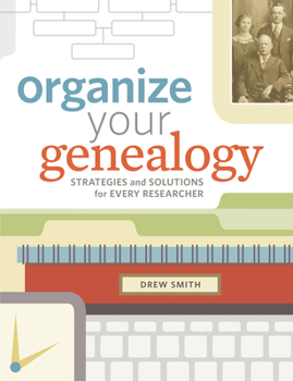 Paperback Organize Your Genealogy: Strategies and Solutions for Every Researcher Book