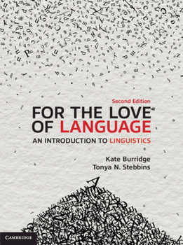 Paperback For the Love of Language: An Introduction to Linguistics Book