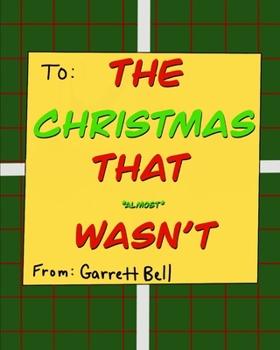 Paperback The Christmas That Almost Wasn't Book