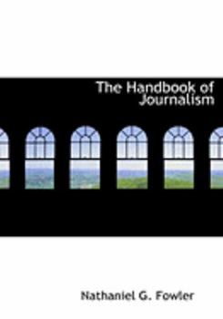 Paperback The Handbook of Journalism [Large Print] Book
