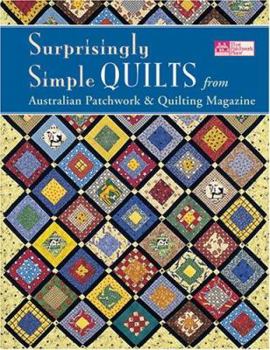 Paperback Surprisingly Simple Quilts: From Australian Patchwork & Quilting Magazine Book
