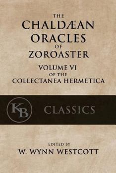 Paperback The Chaldean Oracles of Zoroaster Book