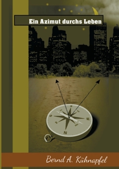 Paperback Ein Azimut durchs Leben [German] Book