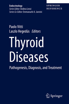 Hardcover Thyroid Diseases: Pathogenesis, Diagnosis, and Treatment Book