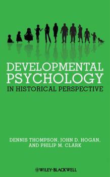 Hardcover Developmental Psychology in Historical Perspective Book