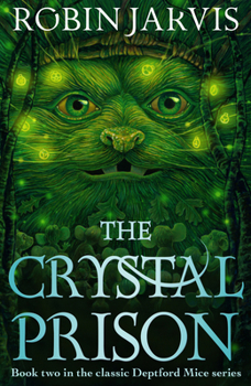 Paperback The Crystal Prison: Book Two of the Deptford Mice Book