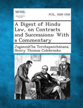 Paperback A Digest of Hindu Law, on Contracts and Successions: With a Commentary Book