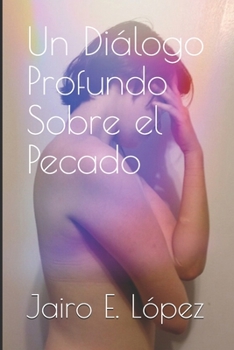 Paperback Un Diálogo Profundo Sobre el Pecado [Spanish] Book
