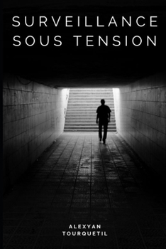 Paperback Surveillance sous tension [French] Book