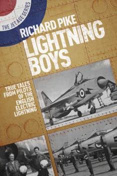 Paperback The Lightning Boys: True Tales from Pilots of the English Electric Lightning Book