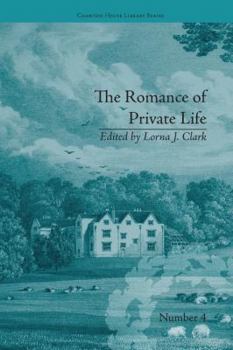 Paperback The Romance of Private Life: by Sarah Harriet Burney Book