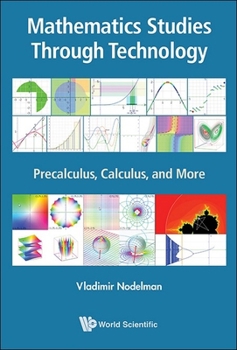 Hardcover Mathematics Studies Through Technology: Precalculus, Calculus, and More Book