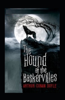 Paperback The Hound of the Baskervilles (Illustrated edition) Book