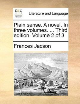Paperback Plain sense. A novel. In three volumes. ... Third edition. Volume 2 of 3 Book