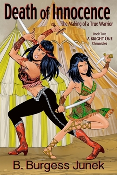 Death of Innocence: The Making of a True Warrior (A Bright One Chronicles)