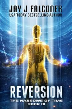 Reversion - Book #3 of the Narrows Of Time